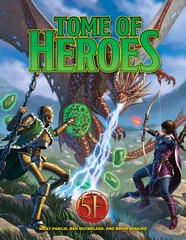 Tome of Heroes Hardcover (5E)